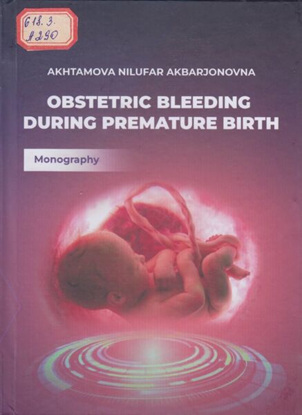 Obstetric bleeding during premature birth