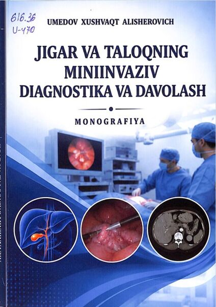 Jigar va taloqning miniinvaziv diagnostika va davolash