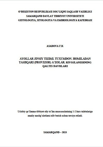 Ayollar jinsiy tizimi. Tuxumdon. Homiladan  tashqari (provizor) a’zolar. Rivojlanishning  qaltis davrlari