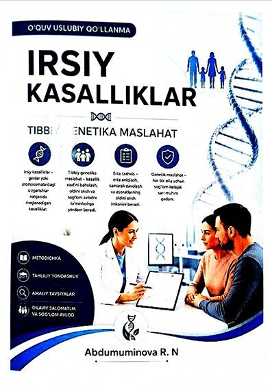 Irsiy kasalliklar. Tibbiy genetik maslahat