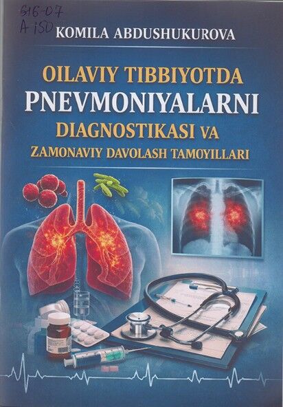 Oilaviy tibbiyotda pnevmoniyalarni diagnostikasi va zamonaviy davolash tamoyillari