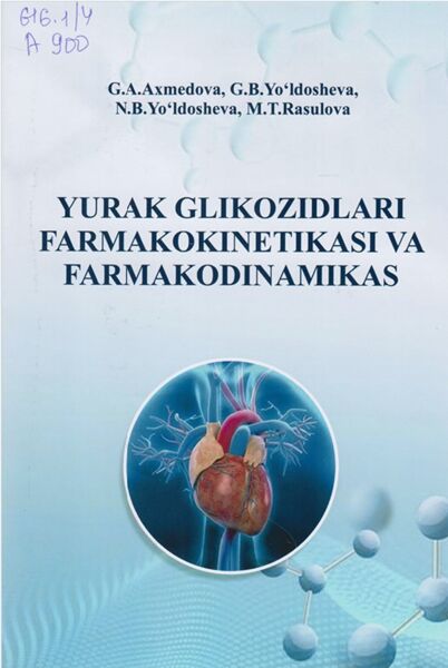 Yurak glikozidlari farmakokinetikasi va farmakodinamikasi
