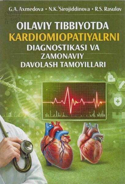 Oilaviy tibbiyotda kardiomiopatiyalarni diagnostikasi va zamonaviy da volash tamoyillari