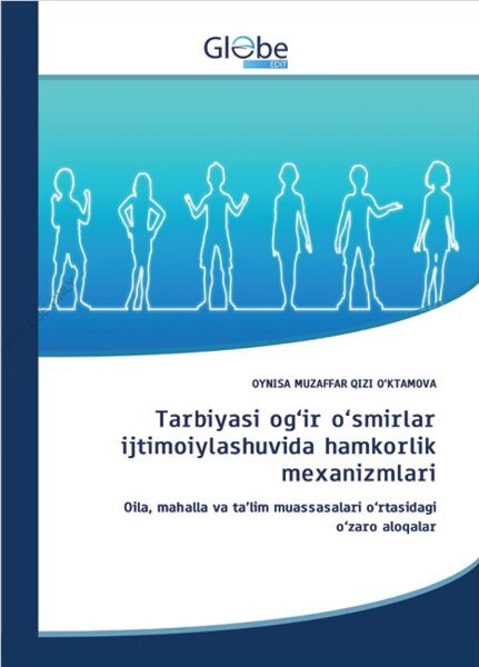 Tarbiyasi og'ir o'smirlar ijtimoiylashuvida hankorlik mexanizmlari
