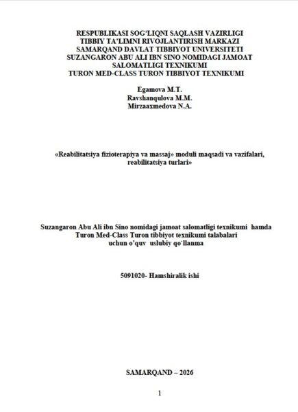 Reabilitatsiya fizioterapiya va massaj» moduli maqsadi va vazifalari, reabilitatsiya turlari