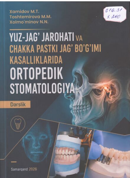 Yuz-jag` jarohati va chakka pastki jag` bo`g`imi kasalliklarida ortopedik stomatologiya