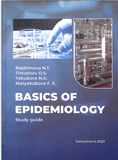 Basics of epidemiology. Study guide. N.T.Rabbimova. Samarkand-2025