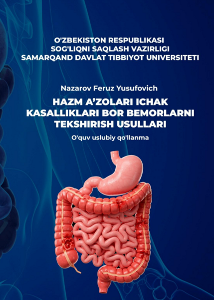 Hazm a’zolari ichak kasalliklari bor bemorlarni tekshirish usullari 