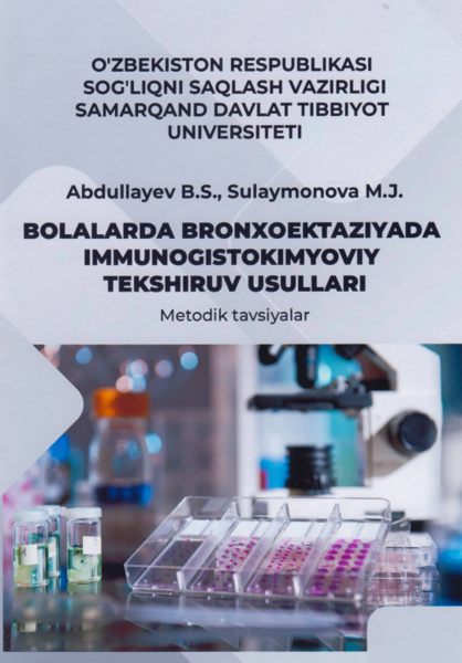 Bolalarda bronxoektaziyada immunogistokimyoviy tekshiruv usullari