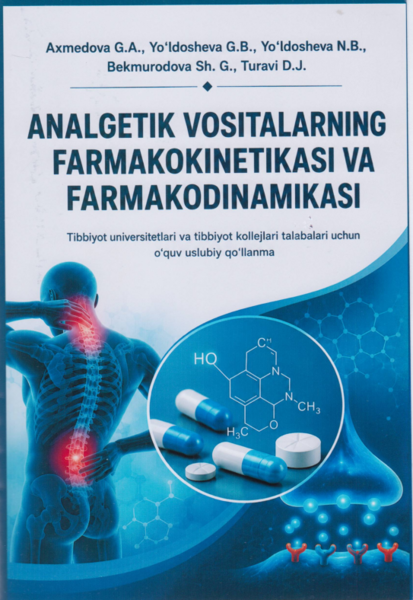 Analgetik dori vositalarning farmakokinetikasi va farmakodinamikasi