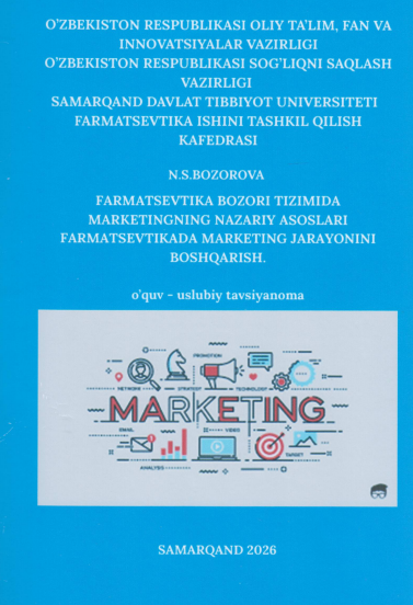 Fаrmаtsevtikа bozori tizimidа mаrketingning nаzаriy аsoslаri fаrmаtsevtikаdа mаrketing jаrаyonini boshqаrish