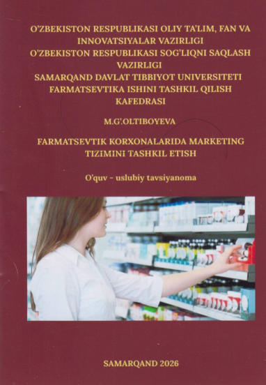 Farmatsevtik korxonalarida marketing tizimini tashkil etish