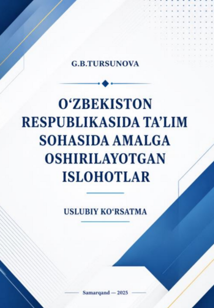 О‘zbekistоn respublikаsidа tа’lim sоhаsidа аmаlgа оshirilаyоtgаn islоhоtlаr