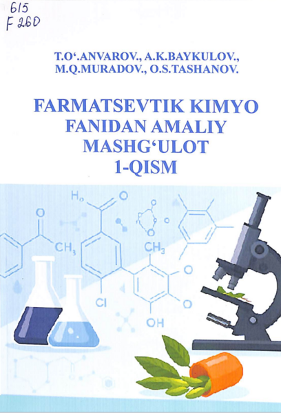 Farmatsevtik kimyo fanidan labaratoriya mashg‘ulotlari o‘quv qo’lanma. 1-qism