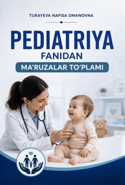 Pediatriya fanidan ma’ruzalar to‘plami