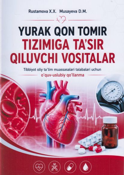 Yurak qon tomir tizimiga ta’sir qiluvchi vositalar