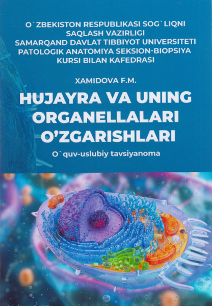 Hujayra va uning organellalari o`zgarishlari 