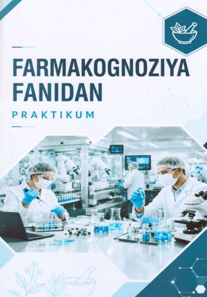 Farmakognoziya fanidan praktikum