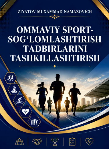 Оmmаviy spоrt–sоg‘lоmlаshtirish tаdbirlаrini tаshkillаshtirish