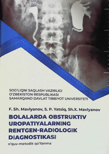 Bolalarda obstruktiv uropatiyalarning rentgen-radiologik diagnostikasi