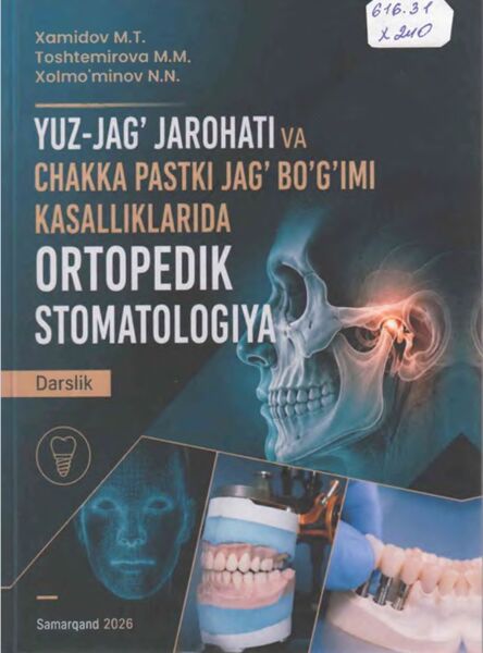 Yuz-jag’ jarohati va chakka pastki jag’ bo’g’imi  kasalliklarida ortopedik stomatologiya