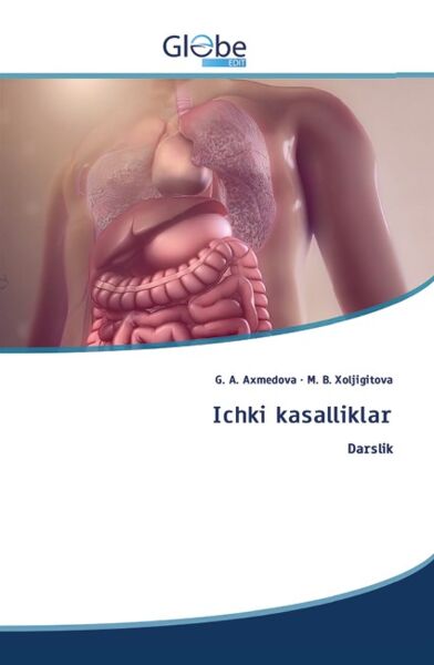 Ichki kasalliklar. Darslik. Axmedova G.A