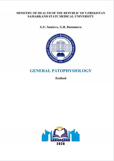 General patophysiology. Textbook. Samieva G.U