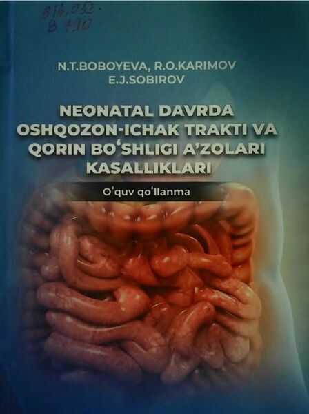 Neonatal davrda oshqozon-ichiak trakti va qorin bo‘shlig‘i a’zolari kasalliklari. Boboyeva N.T