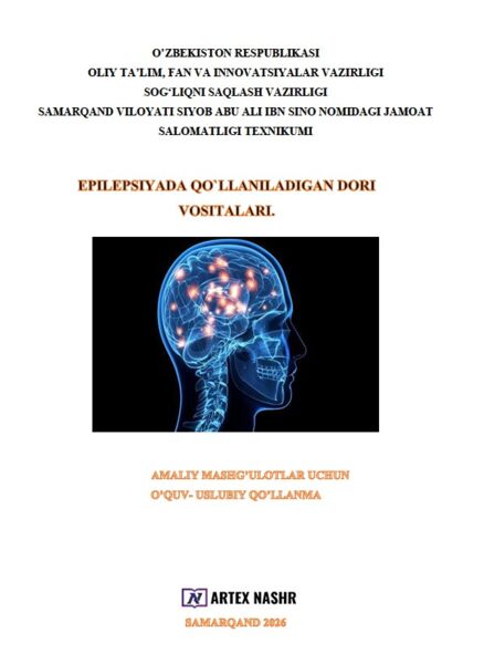 Epilepsiyada qo'llaniladigan dori vositalari. Istamova S.N