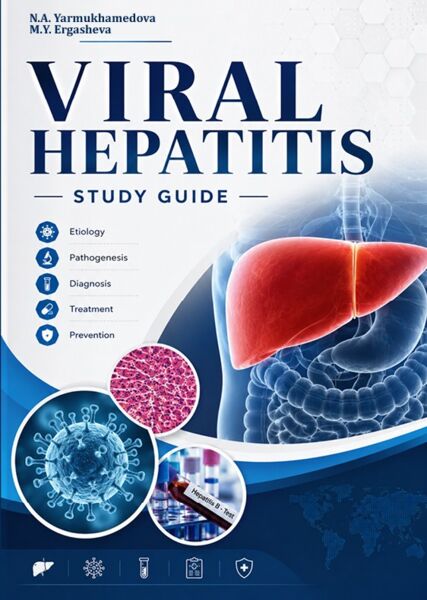 Viral hepatitis. Study guide. Yarmukhamedova N.A, Ergasheva M.Y