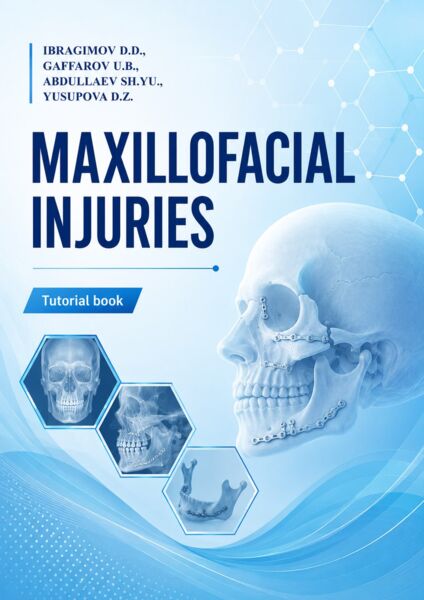 Maxillofacial injuries. Tutorial book. Ibragimov D.D