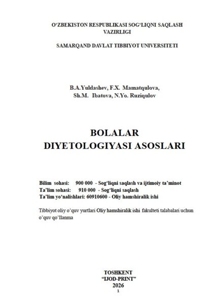 Bolalar diyetologiyasi asoslari. O‘quv qo‘llanma. Yuldashev B.A