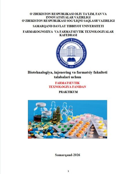 Farmatsevtik texnologiya fanidan praktikum. O'quv-uslubiy qo'llanma. Usmanova M.B 