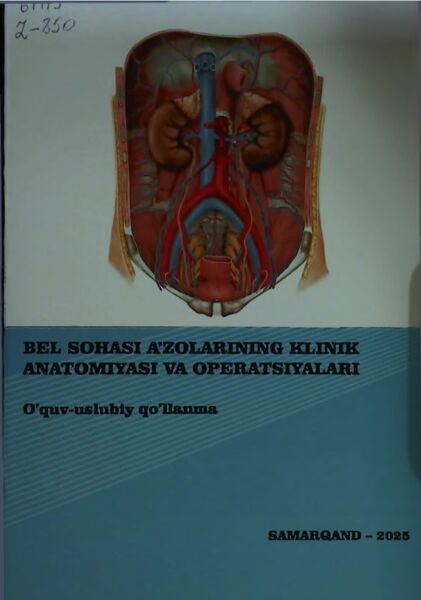 Bel sohasi a’zolarining klinik anatomiyasi va operatsiyalari