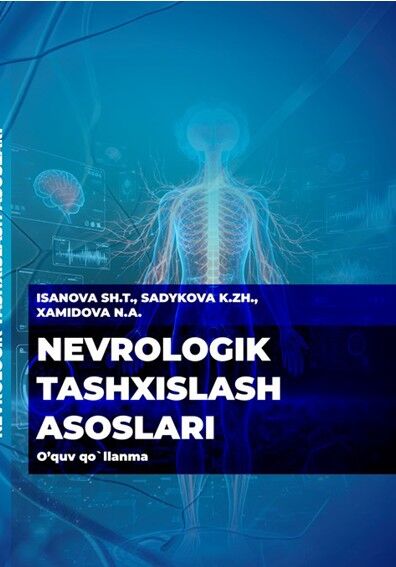 Nevrologik tashxislash asoslari. o`quv qo’llanma