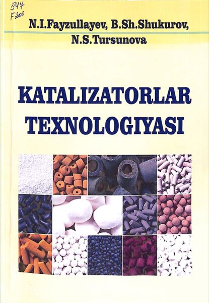 Katalizatorlar texnologiyasi. O‘quv qo‘llanma