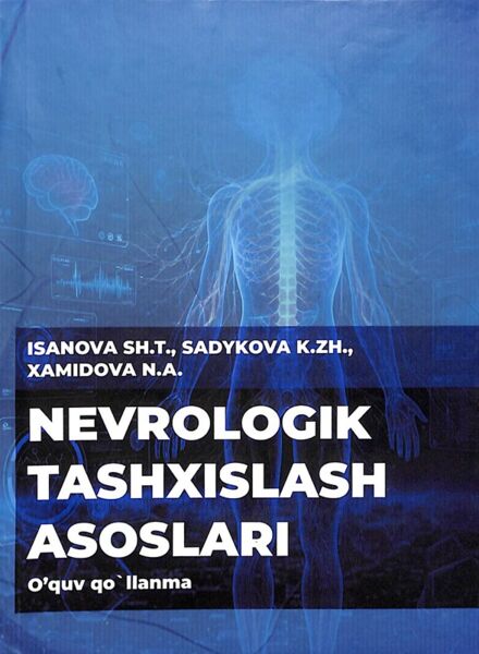 Nevrologik tashxislash asoslari. O`quv qo’llanma