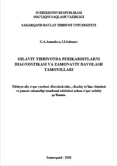 Oilaviy tibbiyotda perikarditlarning diagnostikasi va zamonaviy davolash tamoyillari