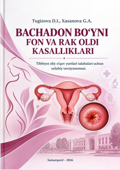 Bachadon bo'yni fon va rak oldi kasalliklari