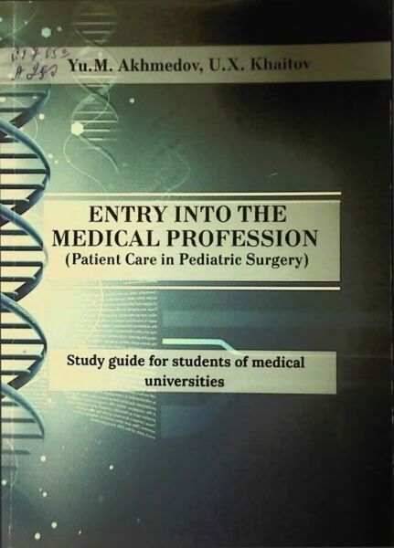 Entry into the medical profession (patient care in pediatric surgery)