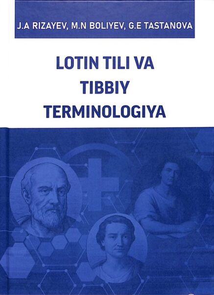 Lotin tili va tibbiy terminologiya. Darslik