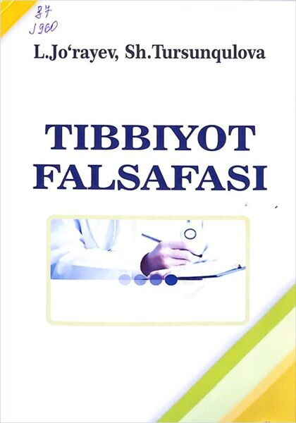 Tibbiyot falsafasi. O'quv qo'llanma