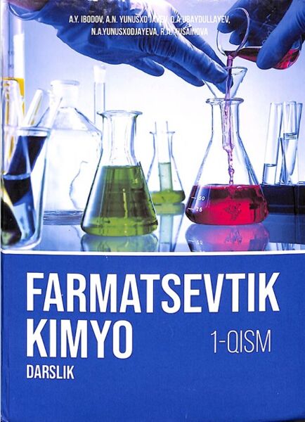 Farmatsevtik kimyo. 1-Qism. Darslik