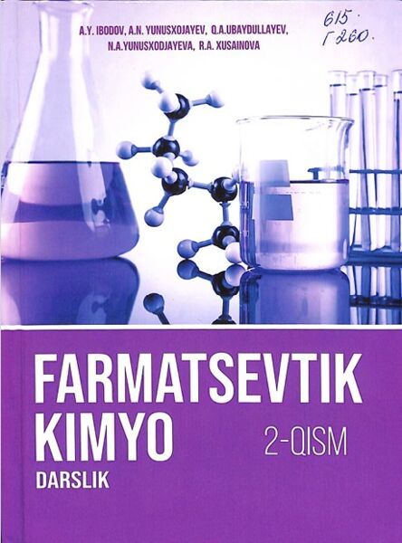 Farmatsevtik kimyo 2-qism. Darslik. Ibodov A.Y