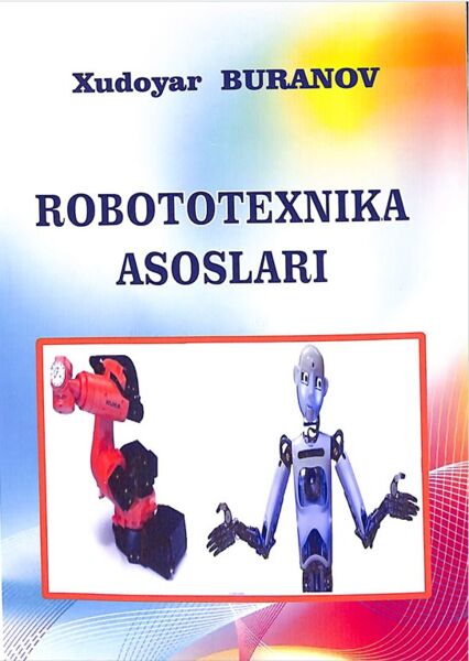 Robototexnika asoslari (Mexanika). O‘quv qoilanma. Buranov X