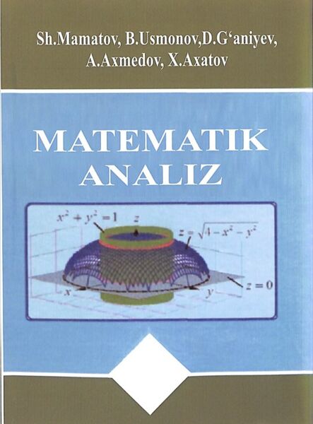 Matematik analiz. O'quv qo'llanma. I-qism