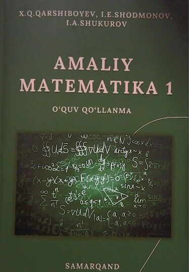 Amaliy matematika 1. O'quv qo'llanma