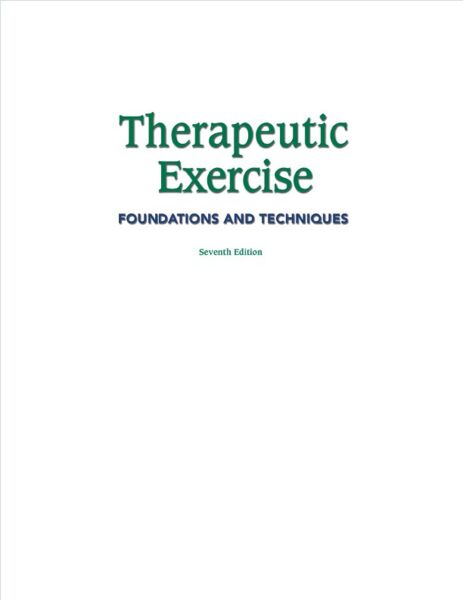Therapeutic exercise foundations and techniques