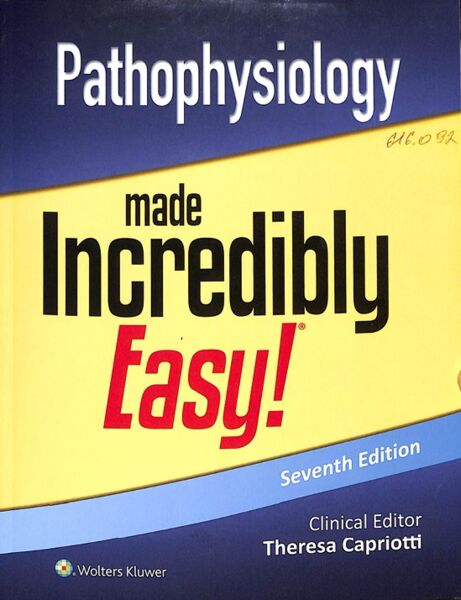 Pathophysiology made Incredibly Easy. Seventh Edition